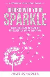 bokomslag Rediscover Your Sparkle