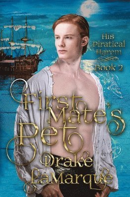 Drake Lamarque - First Mate's Pet, Häftad