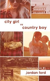 bokomslag City Girl vs Country Boy
