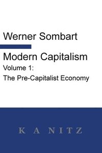 bokomslag Modern Capitalism - Volume 1