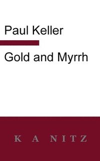 bokomslag Gold and Myrrh