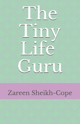 bokomslag The Tiny Life Guru