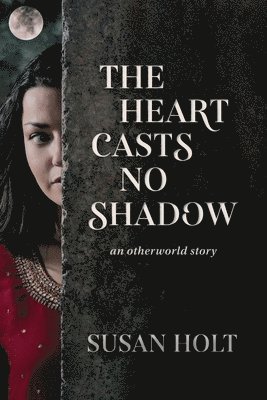 Heart Casts No Shadow 1