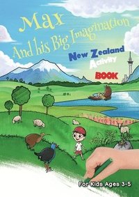 bokomslag Max and his Big Imagination - New Zealand Activity Book