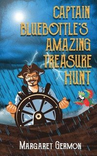 bokomslag Captain Bluebottle's Amazing Treasure Hunt