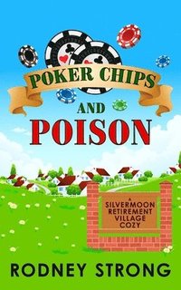 bokomslag Poker Chips and Poison