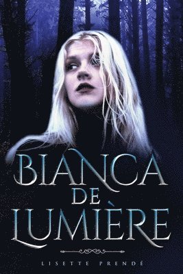 bokomslag Bianca De Lumiere