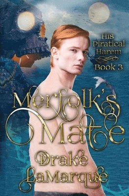 Drake Lamarque - Merfolk's Mate: His Piratical Harem, Häftad