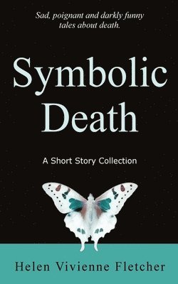 Helen Vivienne Fletcher - Symbolic Death, Häftad