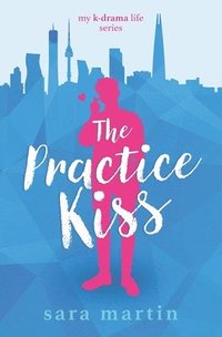 bokomslag Practice Kiss