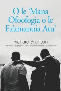 bokomslag O le 'Mana Ofoofogia o le Fa'amanuia Atu'