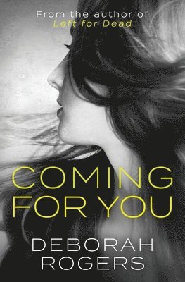 Deborah Rogers - Coming for You, Häftad