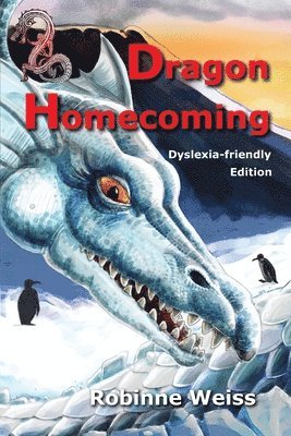 Robinne Weiss - Dragon Homecoming--Dyslexia-friendly Edition, Häftad