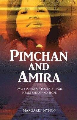 Margaret Nyhon - Pimchan and Amira, Häftad