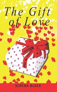 bokomslag The Gift of Love