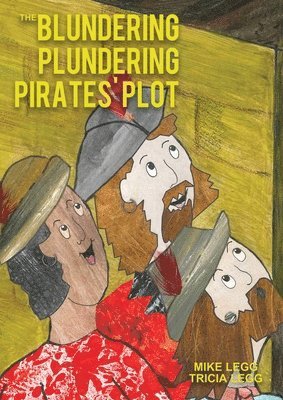 Blundering Plundering Pirates' Plot