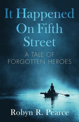 bokomslag It Happened On Fifth Street: : a tale of forgotten heroes