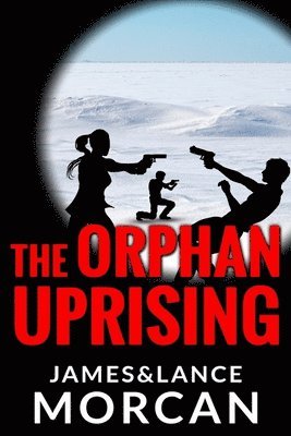 Lance Morcan, James Morcan - Orphan Uprising, Häftad