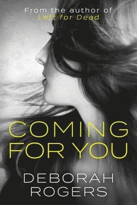 Deborah Rogers - Coming for you, Häftad