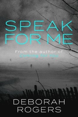 Deborah Rogers - Speak for Me, Häftad