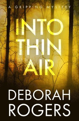 Deborah Rogers - Into Thin Air, Häftad