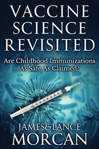 bokomslag Vaccine Science Revisited