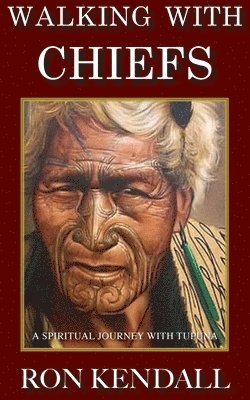 Ron Kendall - Walking With Chiefs, Häftad