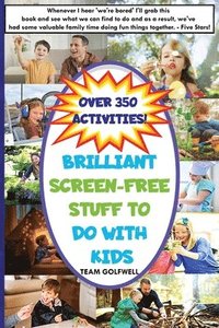 bokomslag Brilliant Screen-Free Stuff To Do With Kids