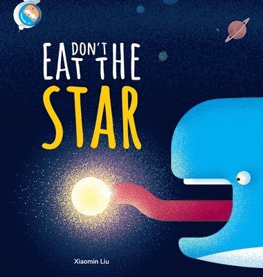 Xiaomin Liu - Don't Eat The Star, Inbunden