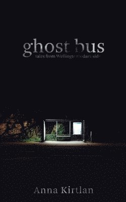 Ghost bus - Tales from Wellington's Dark Side 1