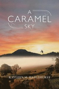 bokomslag A Caramel Sky