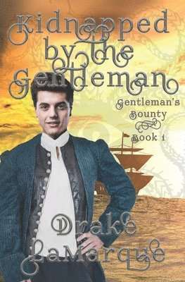 bokomslag Kidnapped by the Gentleman: Historical MMM+ paranormal romance