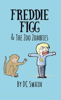 bokomslag Freddie Figg & the Zoo Zombies