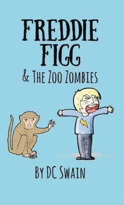 Freddie Figg & the Zoo Zombies 1