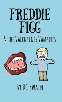Freddie Figg & the Valentines Vampires 1