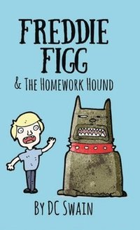 bokomslag Freddie Figg & the Homework Hound