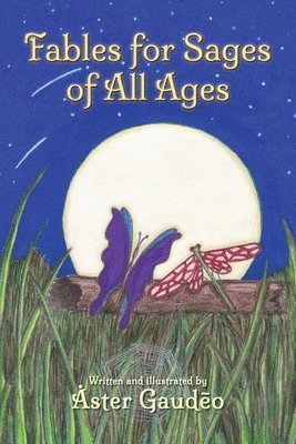 Fables for Sages of All Ages 1