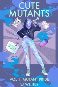 bokomslag Cute Mutants Vol 1