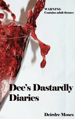 Dee's Dastardly Diaries 1