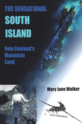 Mary Jane Walker - Sensational South Island, Häftad