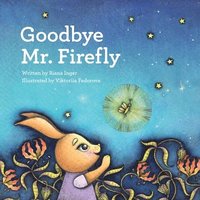 bokomslag Goodbye Mr. Firefly