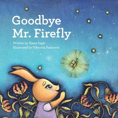 Riana Inger - Goodbye Mr. Firefly, Häftad