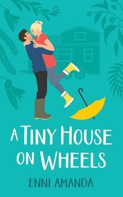 Enni Amanda - Tiny House on Wheels, Häftad