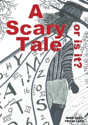 Mike Legg - Scary Tale, or is it?, Häftad