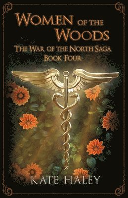 bokomslag Women of the Woods: The War of the North Saga Book Four