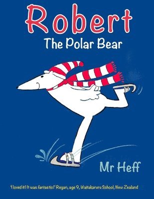 Heff, Mr. Heff., Heff. - Robert the Polar Bear, Häftad