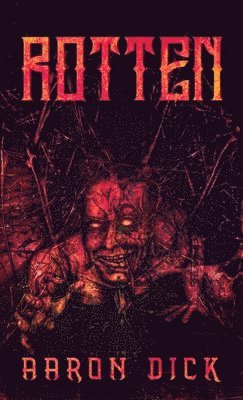 Aaron Dick - Rotten, Häftad