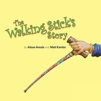 bokomslag The Walking Stick's Story