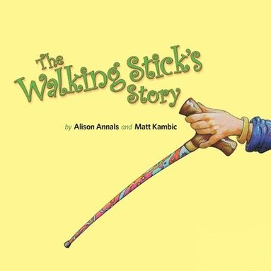 bokomslag The Walking Stick's Story