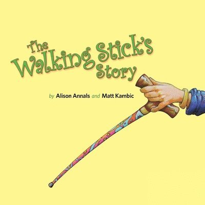 The Walking Stick's Story 1